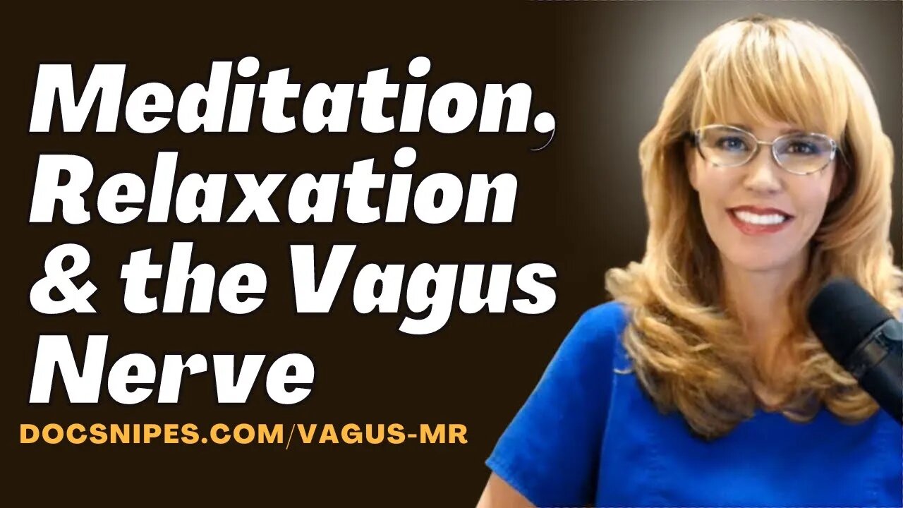 Meditation Relaxation And The Vagus Nerve