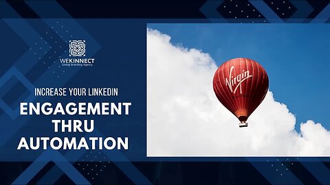 INCREASE YOUR LINKEDIN ENGAGEMENT THRU AUTOMATION