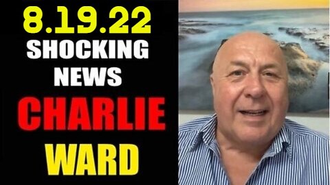 Charlie Ward Shocking News 22/8/19 VILKEN SIDA AV HISTORIEN?