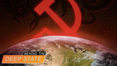 Deep State Using Communism to Enslave Humanity