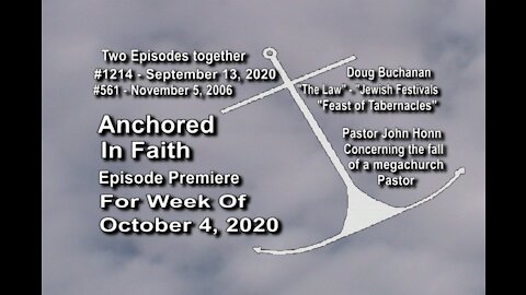 Week of October 4, 2020 - Anchored in Faith Episode Premiere 1214