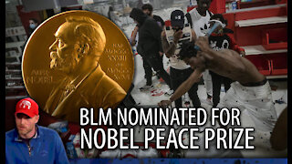 Black Lives Matter Nominated for Nobel PEACE Prize