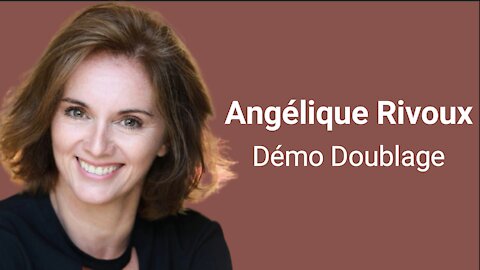 bande Démo Doublage Angélique Rivoux
