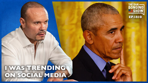 I Was Trending On Social Media This Weekend, Here’s Why (Ep. 1810) - The Dan Bongino Show