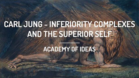Carl Jung - Inferiority Complexes and the Superior Self