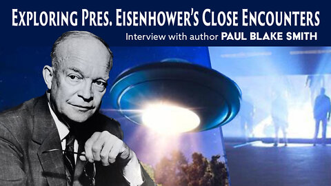 Exploring President Eisenhower's Close Encounters