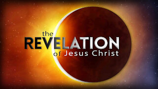 Revelation 1:1-3 - Introduction to Jesus Christ