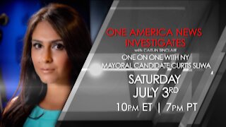 One America News Investigates: One on One with N.Y. Mayoral Candidate Curtis Sliwa