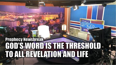God's Word is the THRESHOLD to All Revelation and Life
