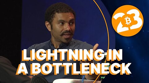 Lightning in a Bottleneck - Bitcoin 2023