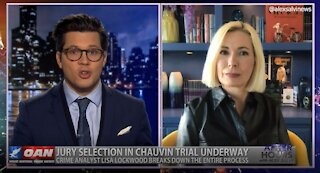 After Hours - OANN Chauvin Jury Selection with Lisa Lockwood