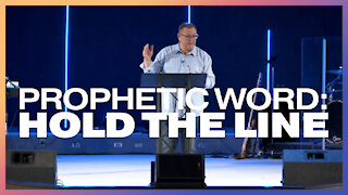 Prophetic Word: Hold the Line