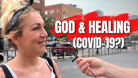 God & Healing (COVID-19?)
