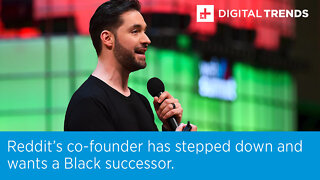 Reddit’s co-founder has stepped down and wants a Black successor.