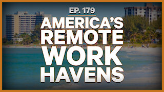America's Remote Work Havens | Ep. 179