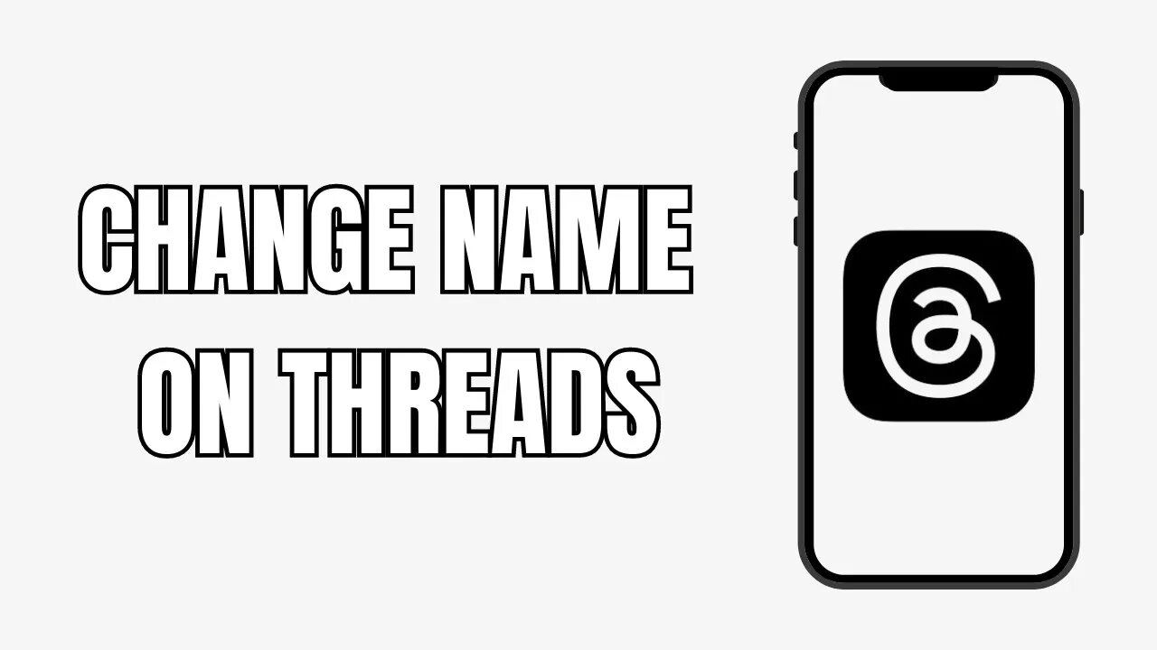 how-to-change-your-name-on-threads-new