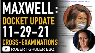 Ghislaine Maxwell Docket Update: 11-29-21 – Prosecutors Seek to Limit Cross-Examination