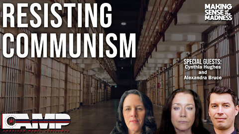 Resisting Communism with Cynthia Hughes and Alexandra Bruce – MSOM Ep. 526