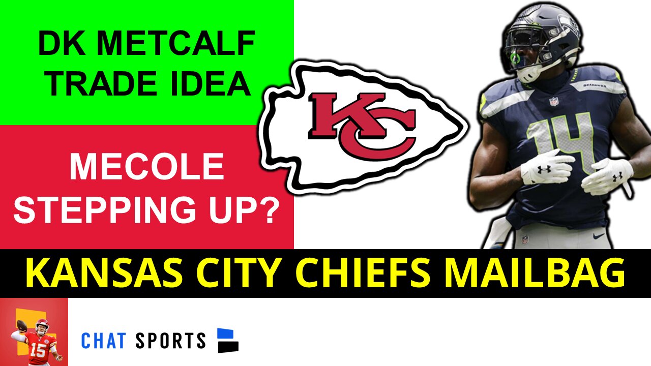 DK Metcalf TRADE To Kansas City? Mecole Hardman Expectations In 2022