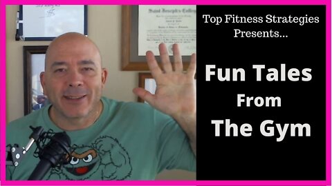 Top Fitness Strategies - Fun Stories From The Gym
