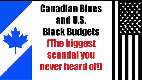 Episode 10c: Canadian Blues and US Black Budgets (10 min.)
