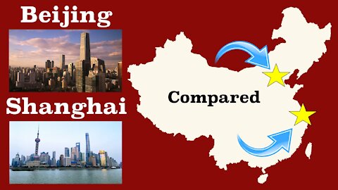 Beijing and Shanghai Compared