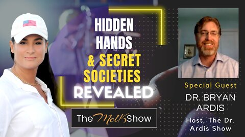 Mel K & Dr Bryan Ardis On Hidden Hands & Secret Societies Revealed 8-19-22