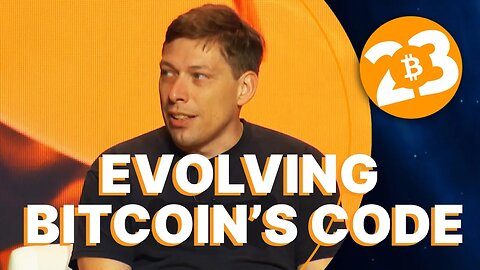 Evolving Bitcoin's Code - Bitcoin 2023