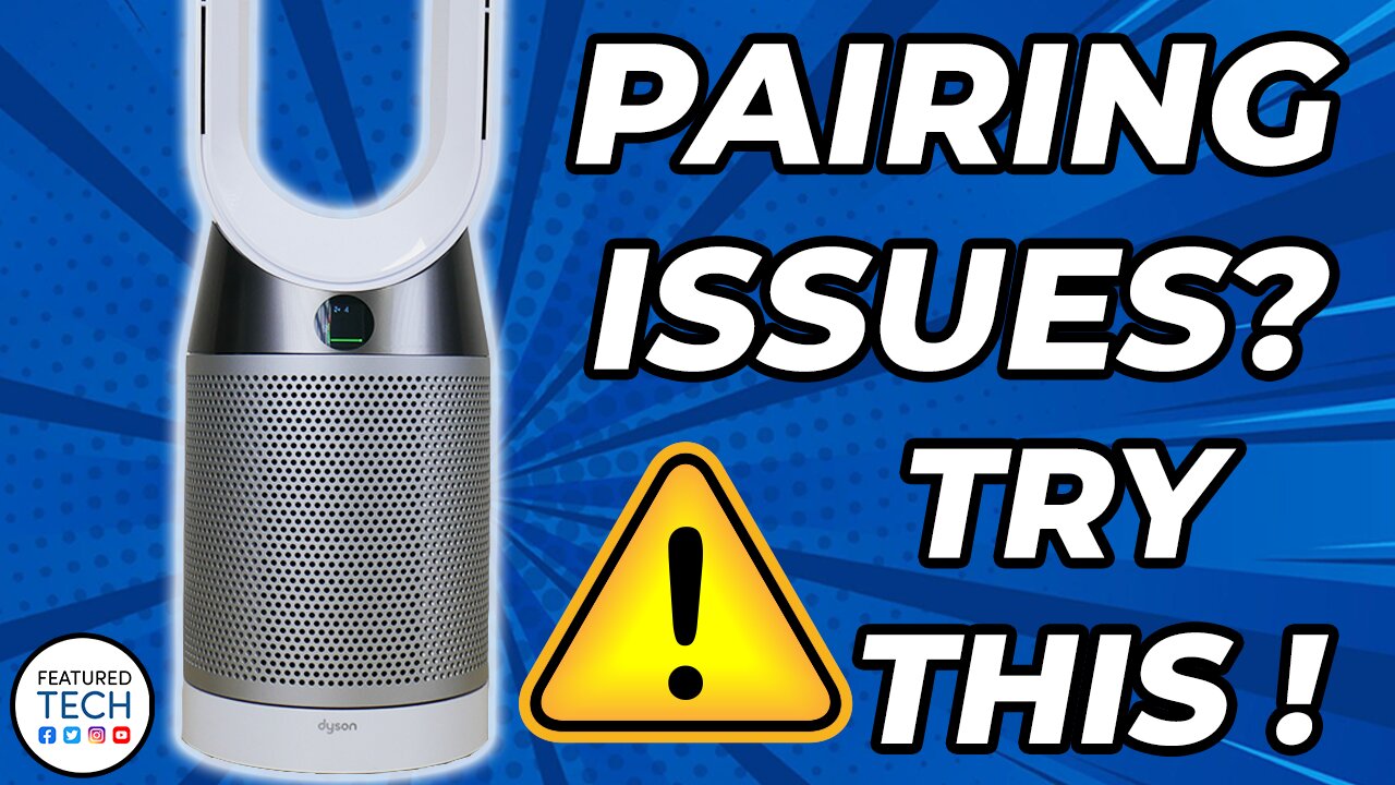 Dyson NOT Pairing with Dyson Link App? | Dyson Link Troubleshooting Tips | Featured Tech (2022)