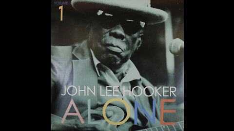 John Lee Hooker-Alone (1976) [Complete LP]
