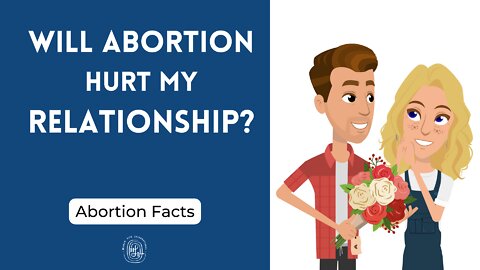 Will Abortion Hurt My Relationship?