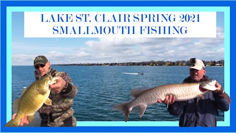 Lake St. Clair Smallmouth Fishing Spring 2021