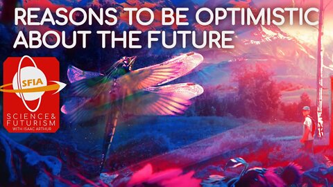 Reasons To Be Optimistic About The Future