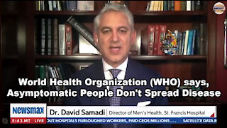 World Health Organization (WHO) says, Asymptomatic People Don't Spread Disease
