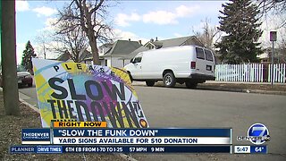 Slow the Funk Down signs growing in popularity
