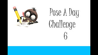 Pose A Day Challenge 6