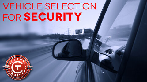 Vehicle Selection for Security with Todd Fox