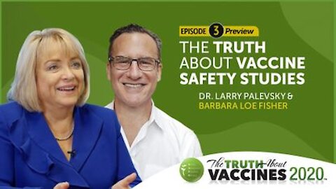 Dr. Larry Palevsky & Barbara Loe Fisher | Episode 3 Preview of The Truth About Vaccines 2020