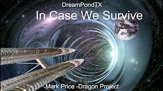 DreamPondTX/Mark Price - In Case We Survive (The Dragon Project)