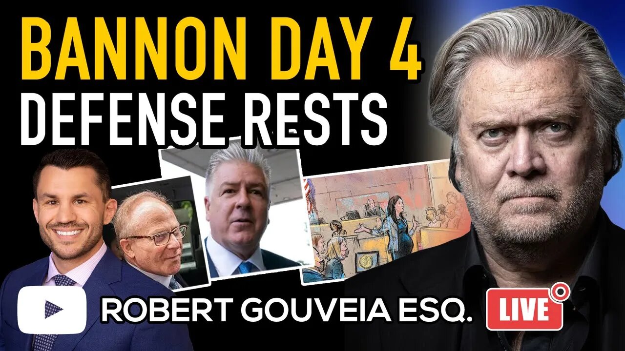 Bannon Trial Day 4: Defense RESTS And Motion For Judgment Acquittal ...