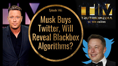Musk Buys Twitter, Will Reveal Blackbox Algorithms?