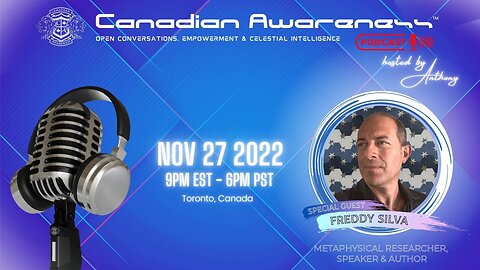CANADIAN AWARENESS™ Podcast - Metaphysical researcher Freddy Silva
