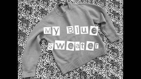 My Blue Sweater