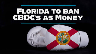 Florida to Ban CBDC as Money