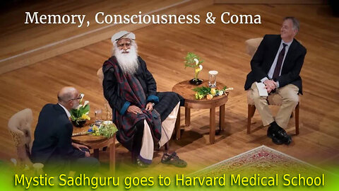 Sadhguru - 2018 - Memory, Consciousness & Coma Talk at Harvard Medical School