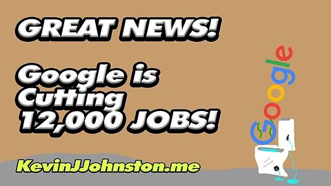 GOOGLE IS CUTTING 12000 JOBS - MARXIST AND COMMUNIST LEFTISTS ARE GOING TO BE UNEMPLOYED