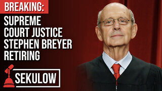 BREAKING: Supreme Court Justice Stephen Breyer Retiring