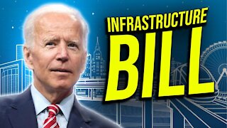Joe Biden's Destructive Wasteful Infrastructure Bill