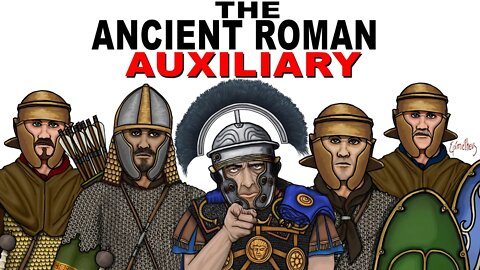 Roman Auxiliary Infantrymen (Making Roman Citizens from Conquered People)