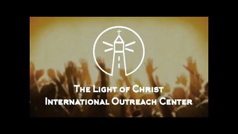 The Light Of Christ International Outreach Center - Live Stream -06/01/2022 - Training For Reigning!